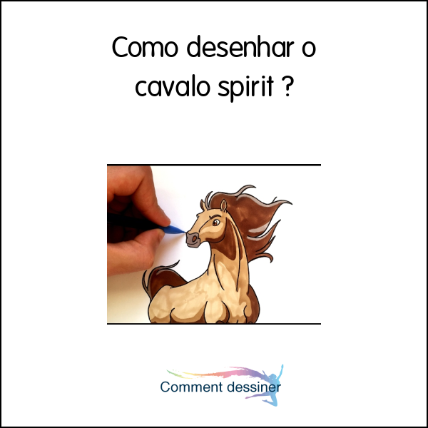 Como desenhar o cavalo spirit